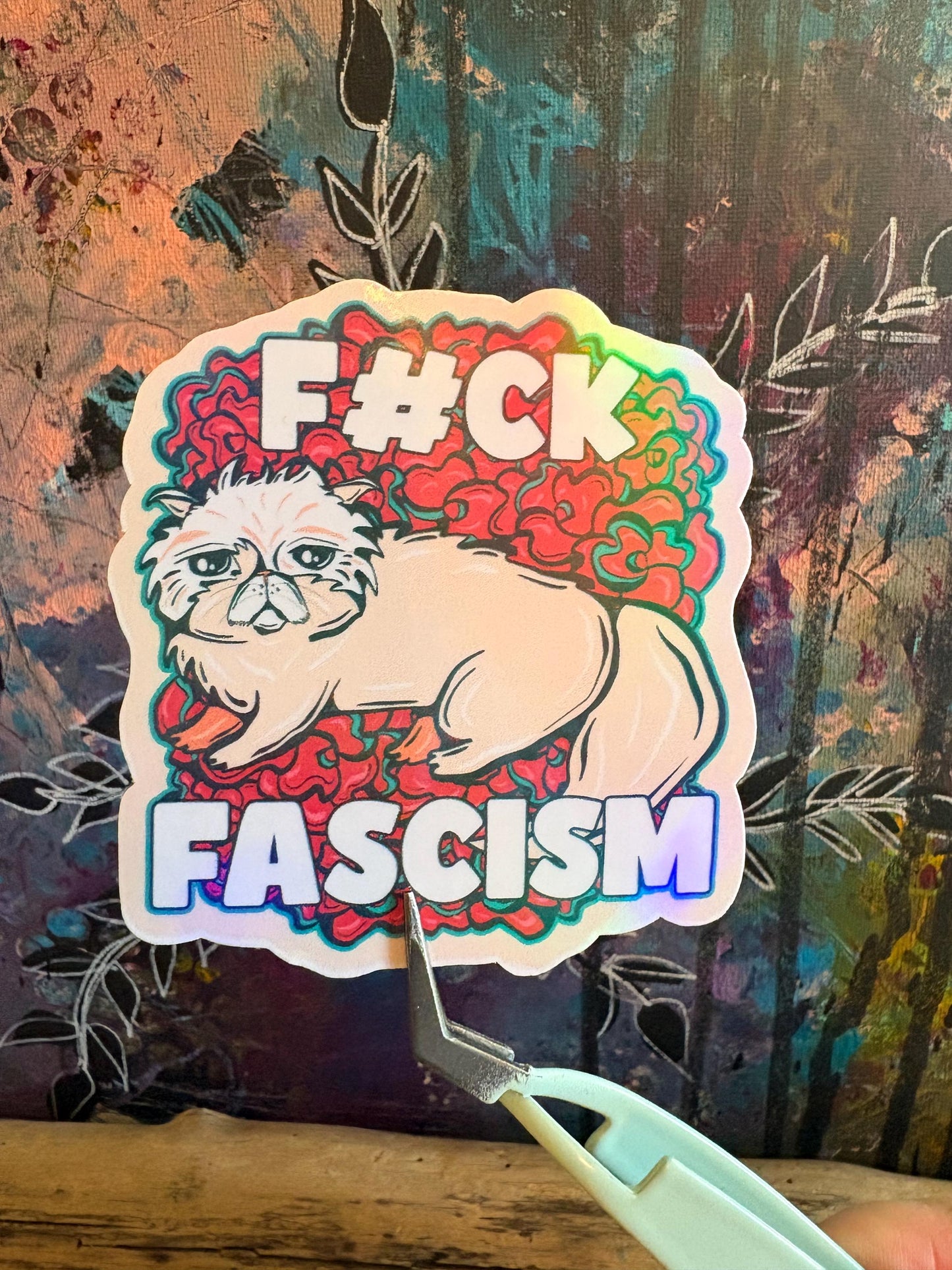 F#ck Fascism Cat Holographic Sticker - Anti-Fascist Political Art