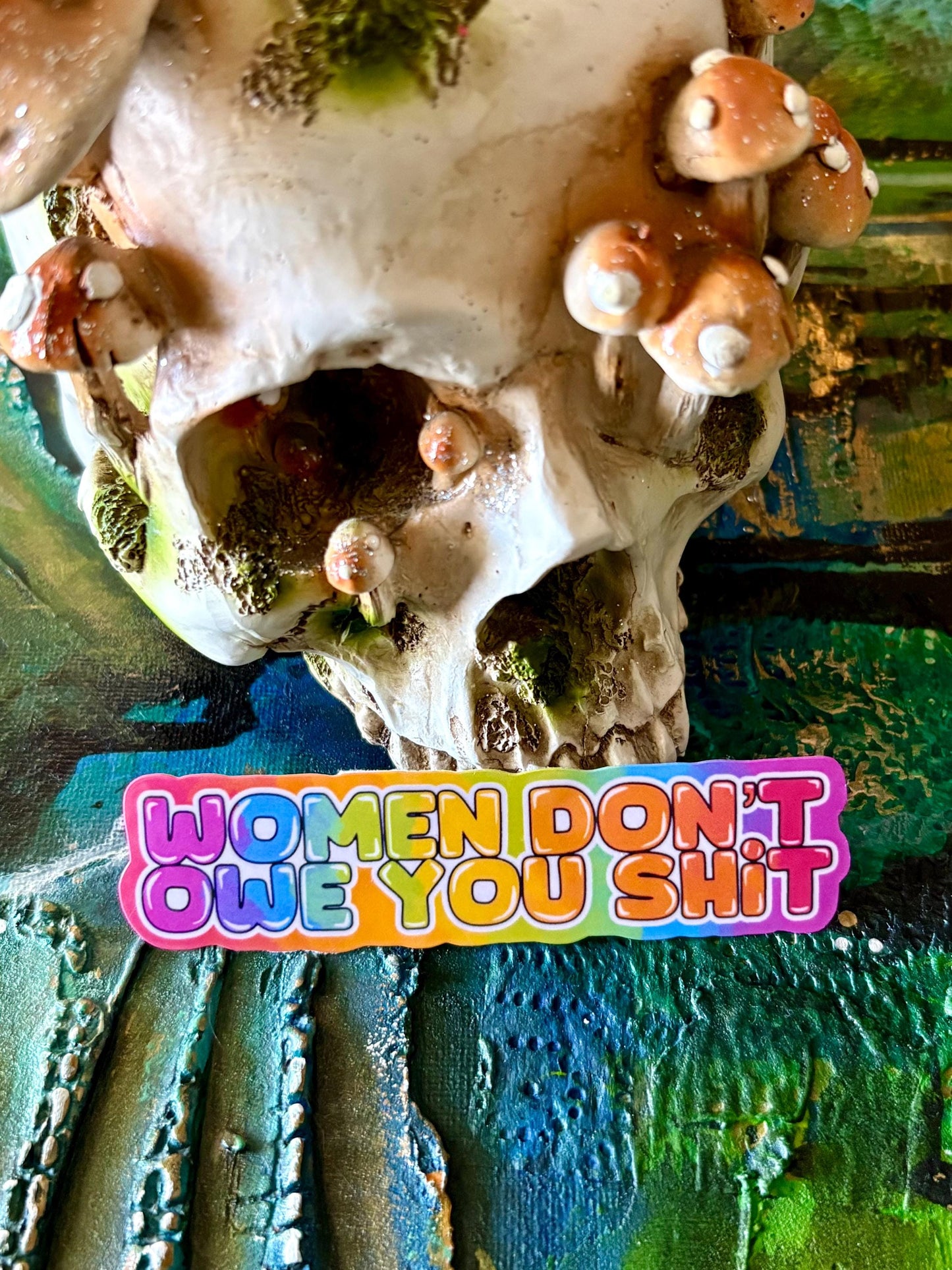 Women Don’t Owe You Shit Sticker | Handmade Sticker  | Feminist Sticker | Glossy Sticker | Screw the Patriarchy | Hollie Day Artist