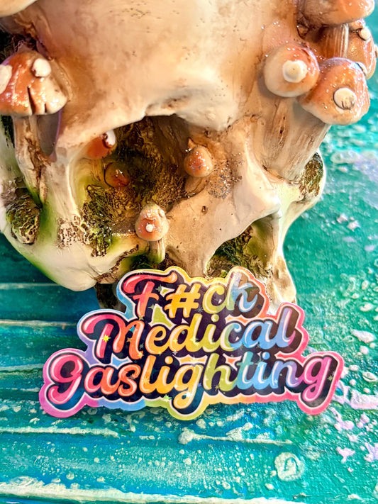 Sparkly Handmade Medical Gaslighting Sticker: Spoonie Pride, Chronic Illness Awareness