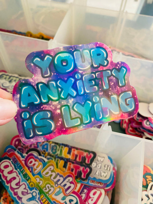 Anxiety is Lying Sticker: Hand-Drawn Mental Health Vinyl Sticker