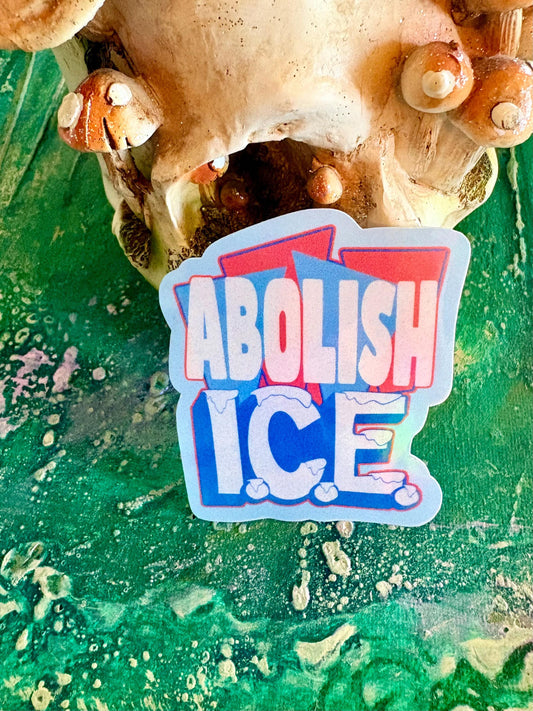 Handmade Abolish ICE Sticker: Hand-Drawn Holographic Anti Fascism Sticker