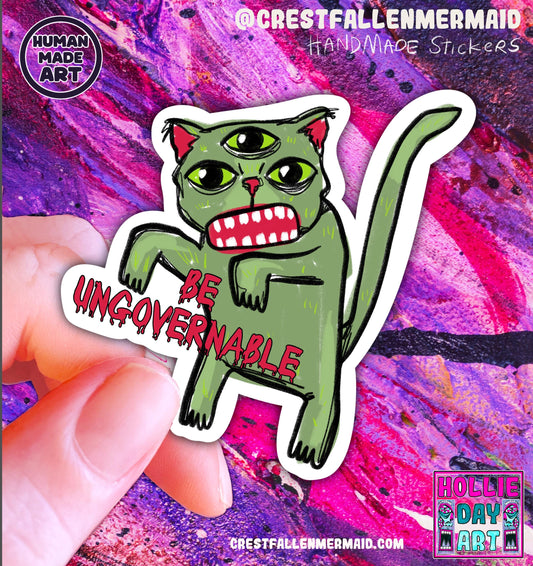 Hand Drawn Be Ungovernable Cat Sticker - Handmade Sticker (holographic)