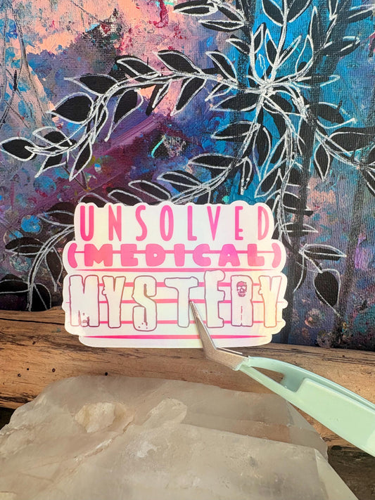 Unsolved Medical Mystery Sticker: Disability Awareness, Chronic Illness | Hollie Day Artist